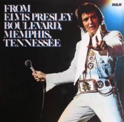 Elvis Presley : From Elvis Presly Boulevard, Memphis, Tennessee